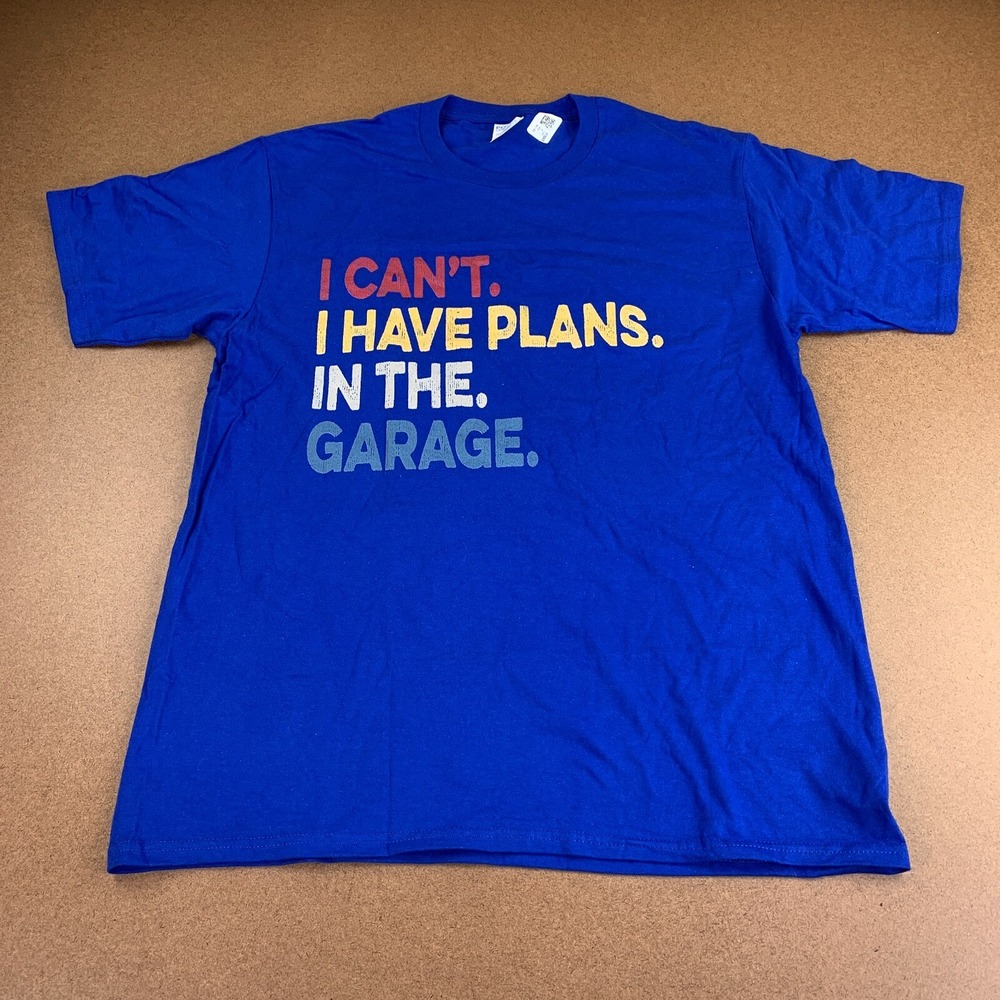 Men's Size Large Blue I Can't I Have Plans In The Garage Graphic Print T-Shirt